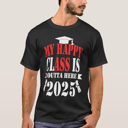 2025年卒業2025年卒業2025年の私のハッピークラス Tシャツ (正面)