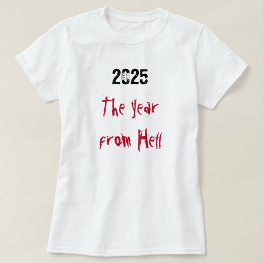 2025年地獄のはじまり Tシャツ (デザイン正面)