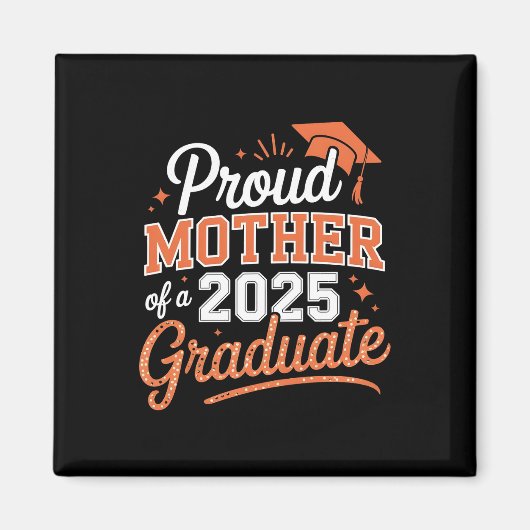 2025年誇りを持った卒業のお母さん – 卒業ギフト マグネット (正面)