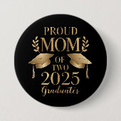 2025年誇りを持った卒業生2人の母が双子を卒業 缶バッジ (正面)