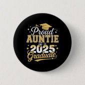 2025年誇りを持った卒業1年生のクラスの叔母 缶バッジ (正面)