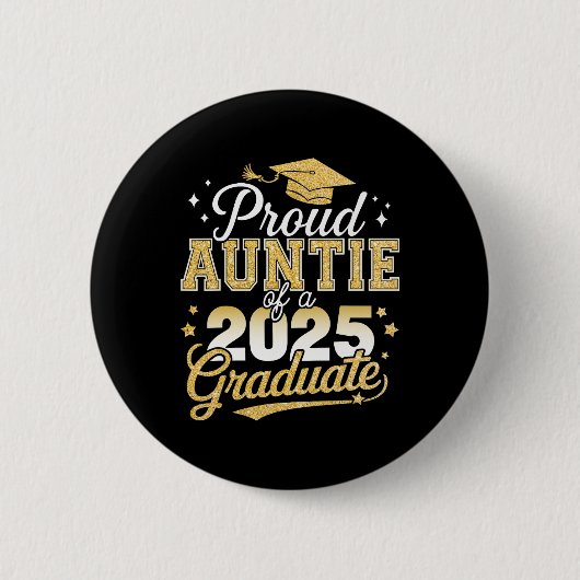 2025年誇りを持った卒業1年生のクラスの叔母 缶バッジ (正面)