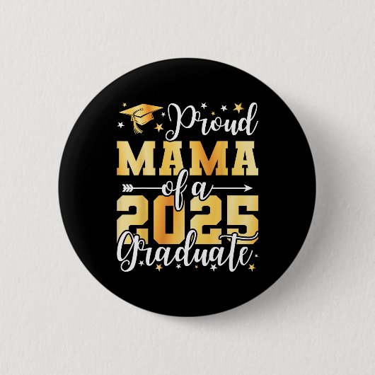 2025年誇りを持った卒業TeeのMama A Graduation Cl of Of 缶バッジ (正面)
