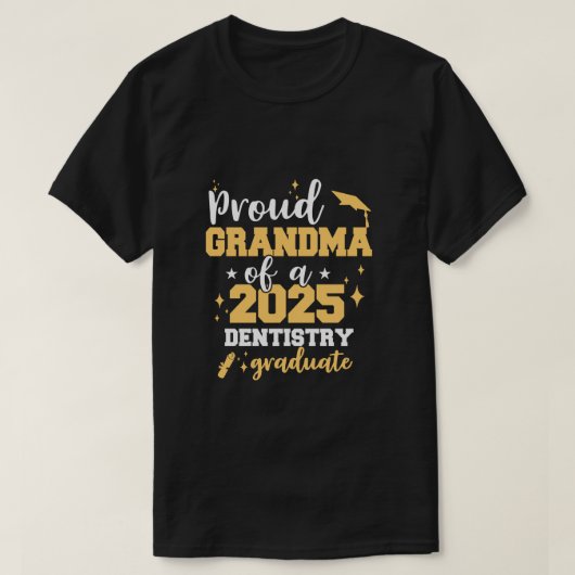 2025年誇りを持った歯医者の卒業生のおばあちゃん Tシャツ (デザイン正面)