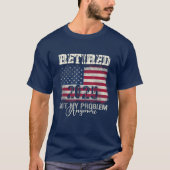 2025年退職したは私の問題ではなくなったアメリカ国旗 Tシャツ (正面)