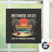 2025年退職するからもう知らない ウィンドウサイン (ホーム)