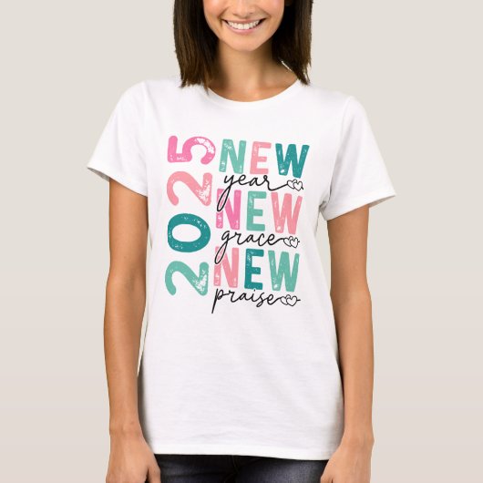 2025年 新年の恵みと賛美 | やる気を出すTシャツ Tシャツ (正面)