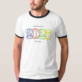 2025最高の年の瞬間はこちら Tシャツ