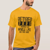 2025退職した年このシャツに一生懸命取り組んだ Tシャツ (正面)