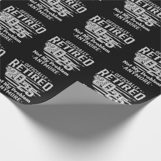 2025退職した年の正式な問題はもう私の問題ではない ラッピングペーパー (角)