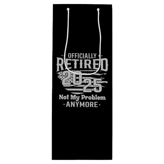 2025退職した年の正式な問題はもう私の問題ではない ワインギフトバッグ (正面)