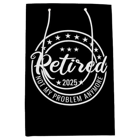 2025退職した年はもう私の問題ではない退職 ミディアムペーパーバッグ (正面)