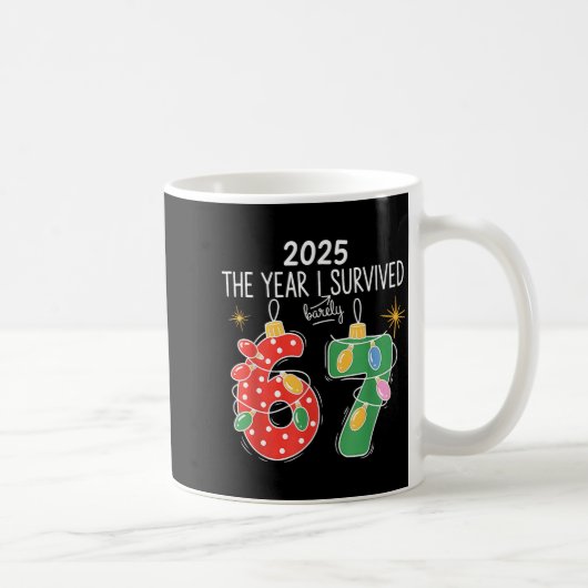 2025 The Year I Survived Barely 67 Lights Christma コーヒーマグカップ (右)