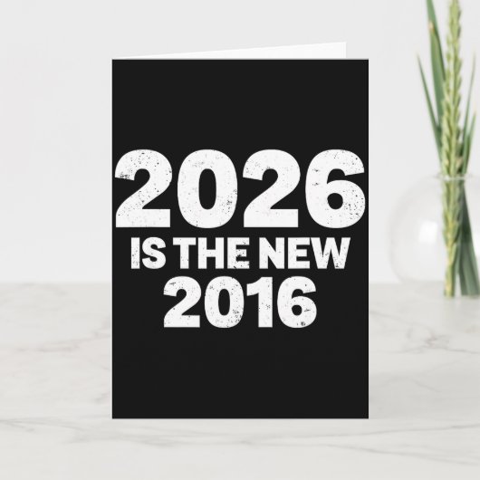 2026は新しい2016 面白い名言 ノスタルジックな雰囲気 カード (正面)