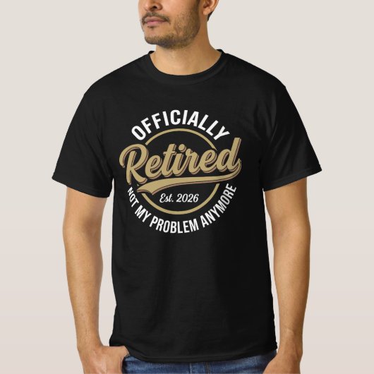 2026年で引退した、もう私の問題じゃない Tシャツ (正面)