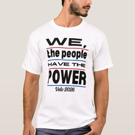 2026年の選挙我々国民は力を持っている Tシャツ (正面)