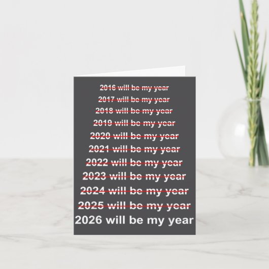 2026年は私の年 面白いユーモア 新年の名言 カード (正面)