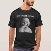 2026年は私の年 Tシャツ (正面)