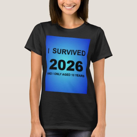 2026年を生き延びたぞ Tシャツ (正面)