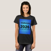 2026年を生き延びたぞ Tシャツ (正面フル)