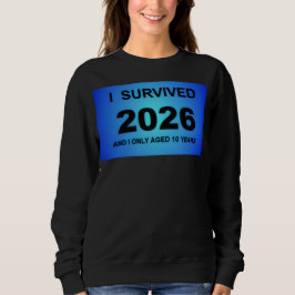 2026年を生き延びた スウェットシャツ