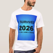 2026年を生き延びた Tシャツ (正面)