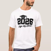 2026年クラス卒業サイン私のシャツ上級2026 Tシャツ (正面)