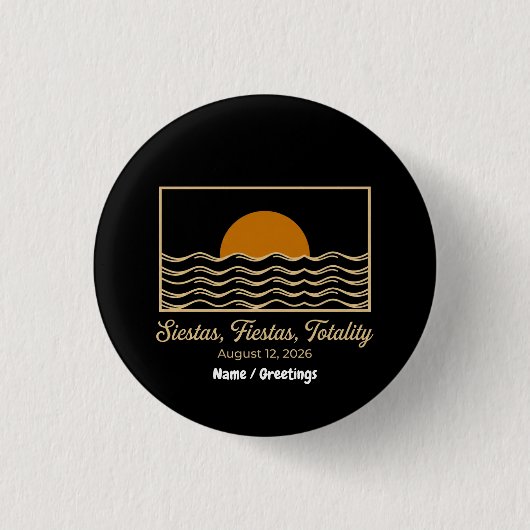 2026年スペイン皆既日食 Siestas Fiestas Totality 缶バッジ (正面)