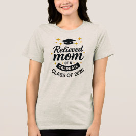 2026年卒業式お母さんを救ったユーモラスな卒業 トライブレンドTシャツ
