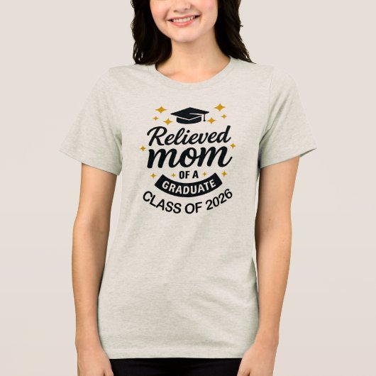 2026年卒業式お母さんを救ったユーモラスな卒業 トライブレンドTシャツ (正面)