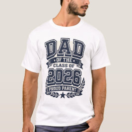2026年卒業生のお父さん - 誇り高きパパのTシャツ Tシャツ