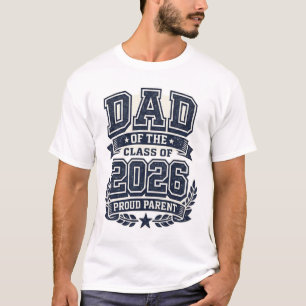 2026年卒業生のお父さん - 誇り高きパパのTシャツ Tシャツ
