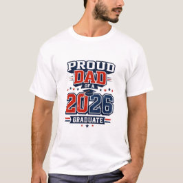2026年卒業生の父のTシャツ Tシャツ
