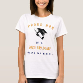 2026年卒業生の自慢のママ Thank You Jesus Tシャツ