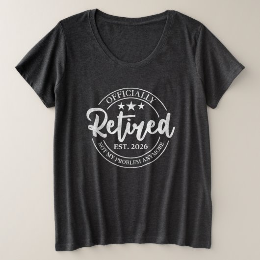 2026年定年退職 公式認定バッジ ほったらかし プラスサイズTシャツ (デザイン正面)