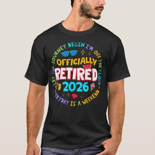 2026年正式に退職しました 毎日が週末 Tシャツ (正面)