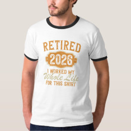 2026年退職しました 一生を捧げた成果 Tシャツ