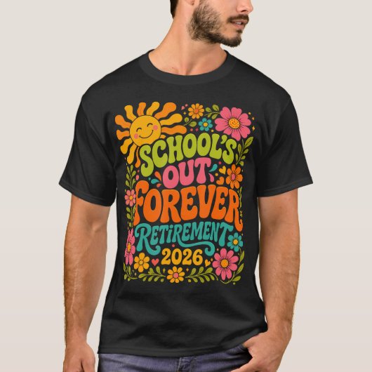 2026年退職 学校は永遠に終わり 退職おめでとう Tシャツ (正面)