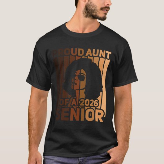 2026年黒いメラニンのシニアアフリカ人の姉・おば・叔母・伯母として誇り Tシャツ (正面)
