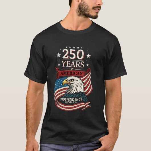 2026年7月4日250周年記念 – アメリカ誇りを持った人 Tシャツ (正面)