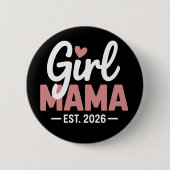 2026年 赤ちゃん Girl Mama 妊娠 発表 新米ママ 缶バッジ (正面)