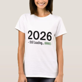 2026: 読み込み中 – 究極のテクノロジーハモアニュー Tシャツ