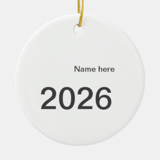 2026 2027 2028 name title here year bold letter  セラミックオーナメント
