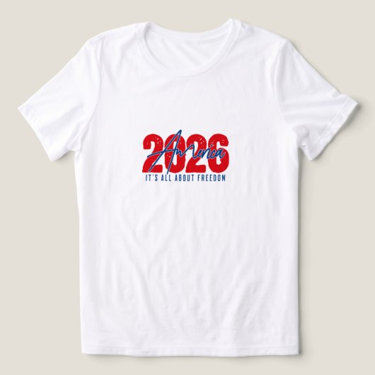 2026 America – It’s All About Freedom for family  トライブレンドＴシャツ (デザイン正面)