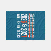 2026 And 2027 Will Be My Years Happy New Year 67 M フリースブランケット (正面(横))