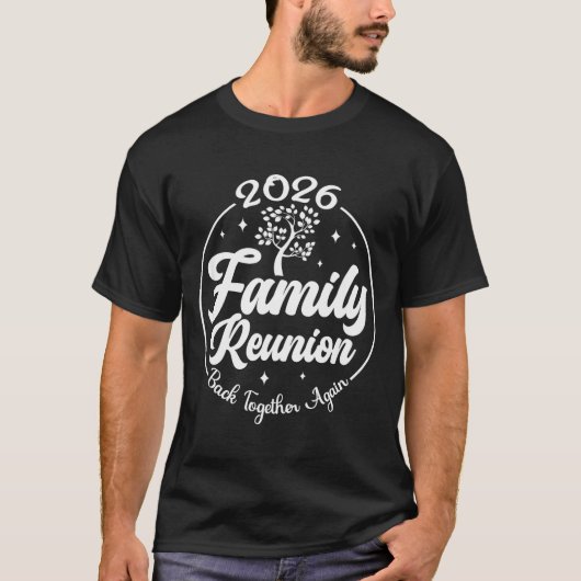 2026 Family Reunion Back Together Again Reunion Ma Tシャツ (正面)