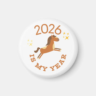 2026 Is My Year Cute Year of the Horse マグネット