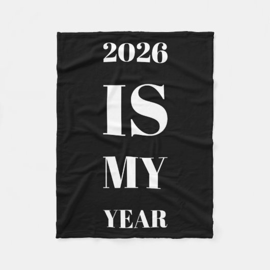 2026 Is My Year New Year Resolution Motivation Aff フリースブランケット (正面)
