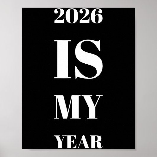 2026 Is My Year New Year Resolution Motivation Aff ポスター (正面)