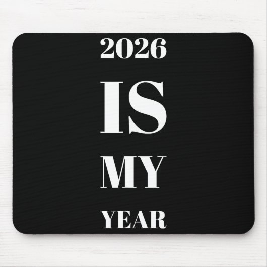 2026 Is My Year New Year Resolution Motivation Aff マウスパッド (正面)